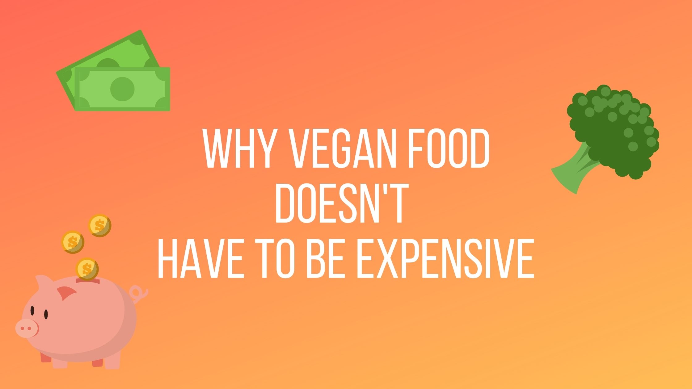 Why vegan food doesn't need to be expensive