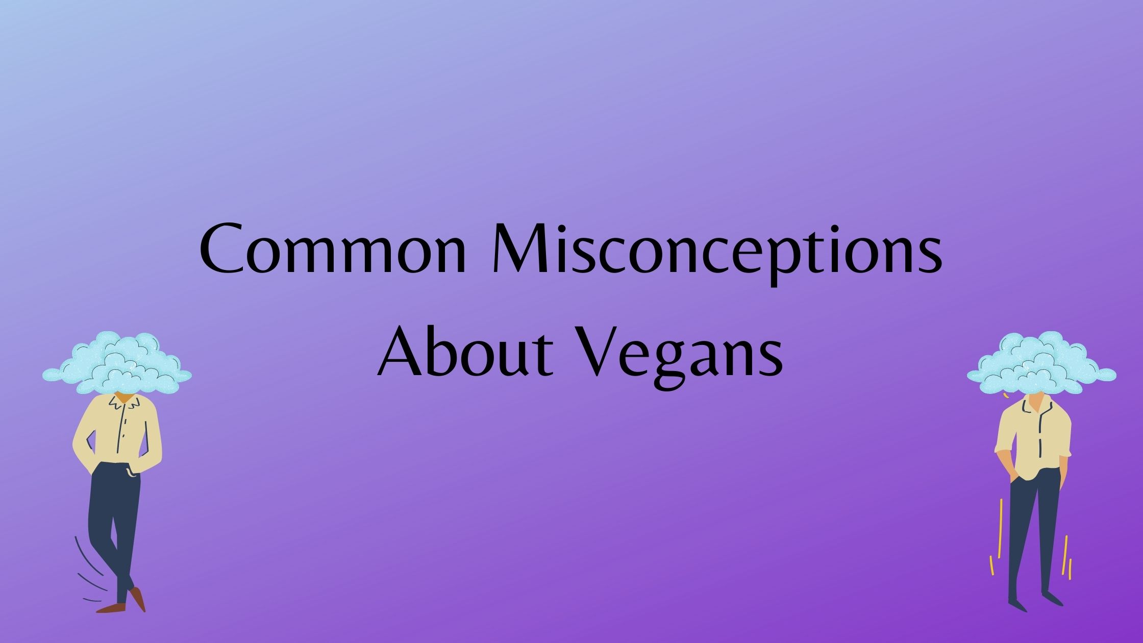 misunderstanding about vegans