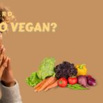 Is it hard to go vegan?