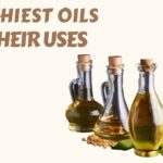 Healthiest oils and their uses
