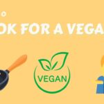 How to cook for a vegan