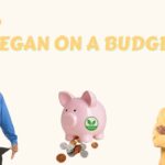 How to go vegan on a budget