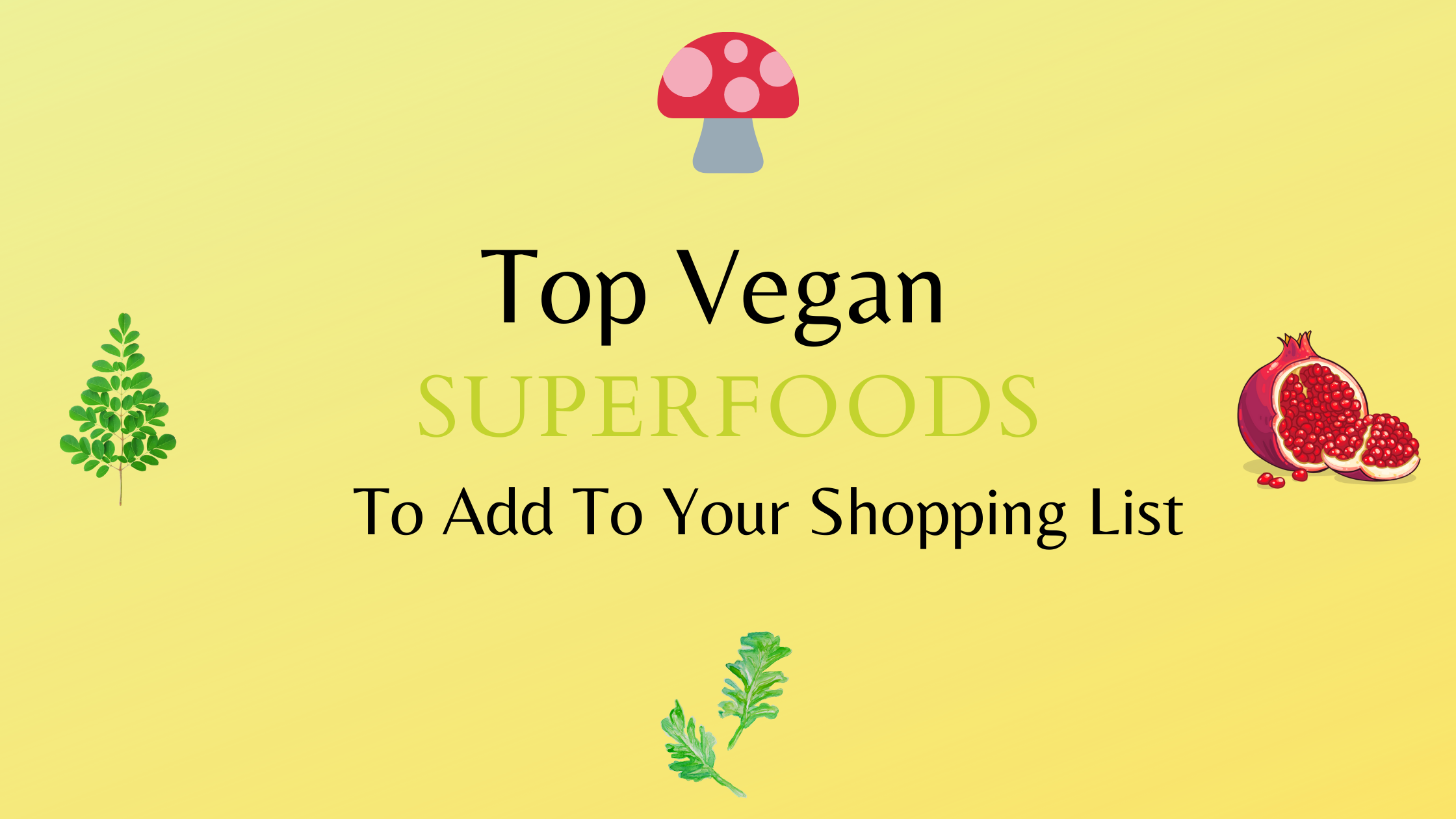 best vegan superfoods