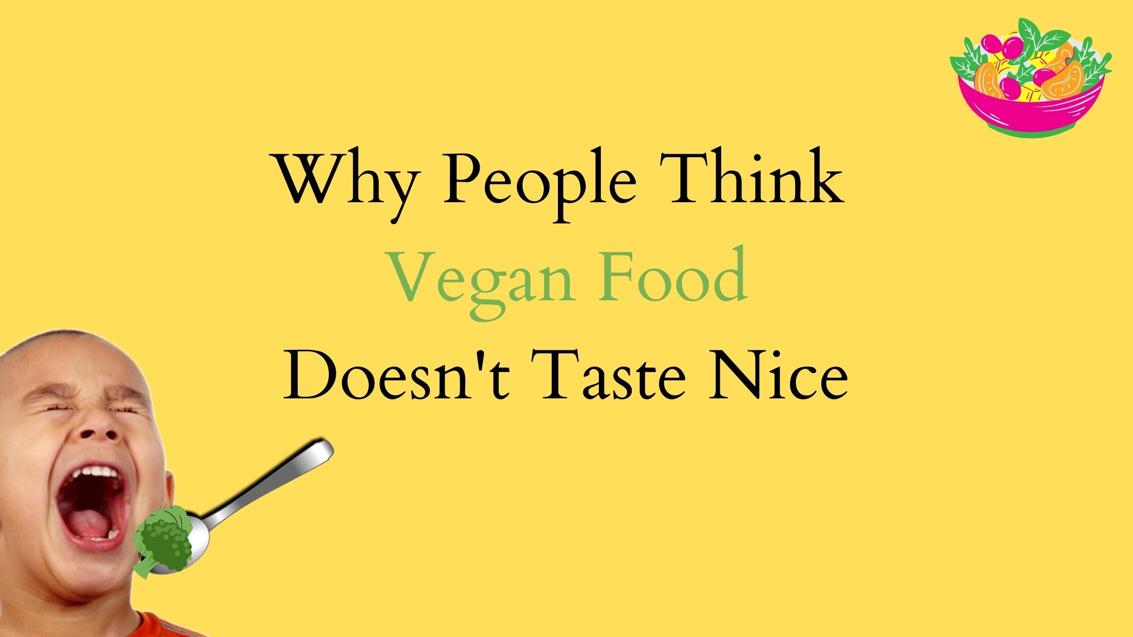 why people don't like vegan food